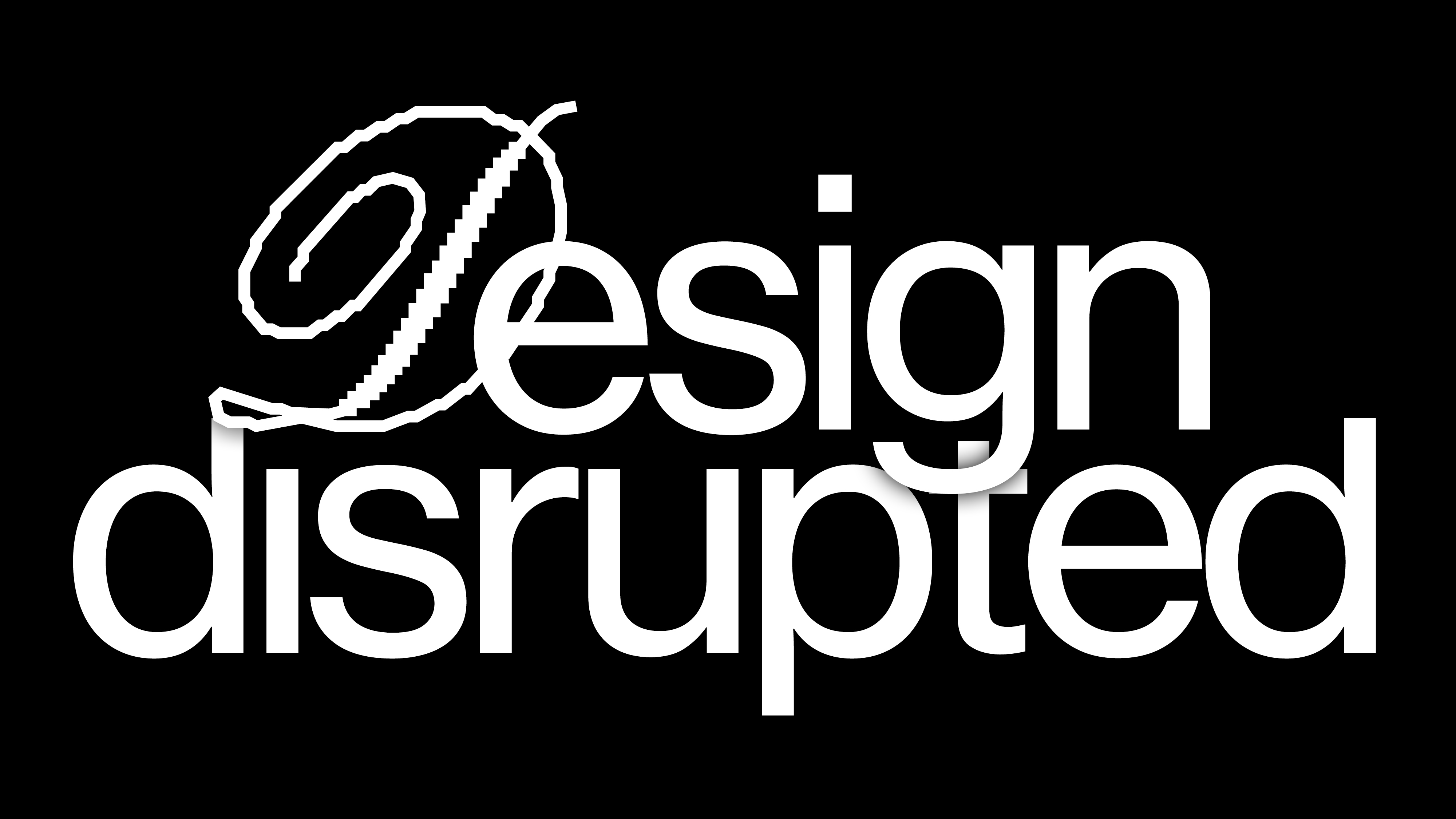 design disrupted